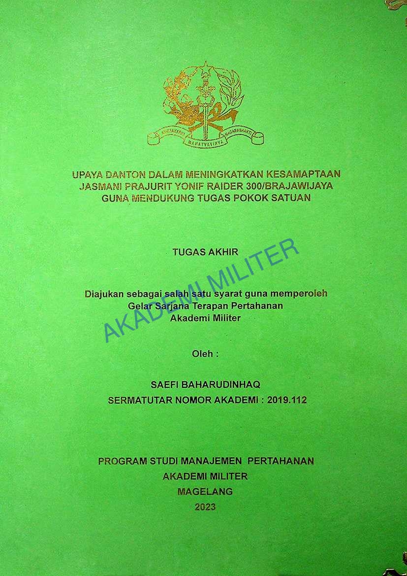 UPAYA DANTON DALAM MENINGKATKAN KESAMAPTAAN JASMANI PRAJURIT YONIF RAIDER 300/BRAWIJAYA GUNA MENDUKUNG TUGAS POKOK SATUAN